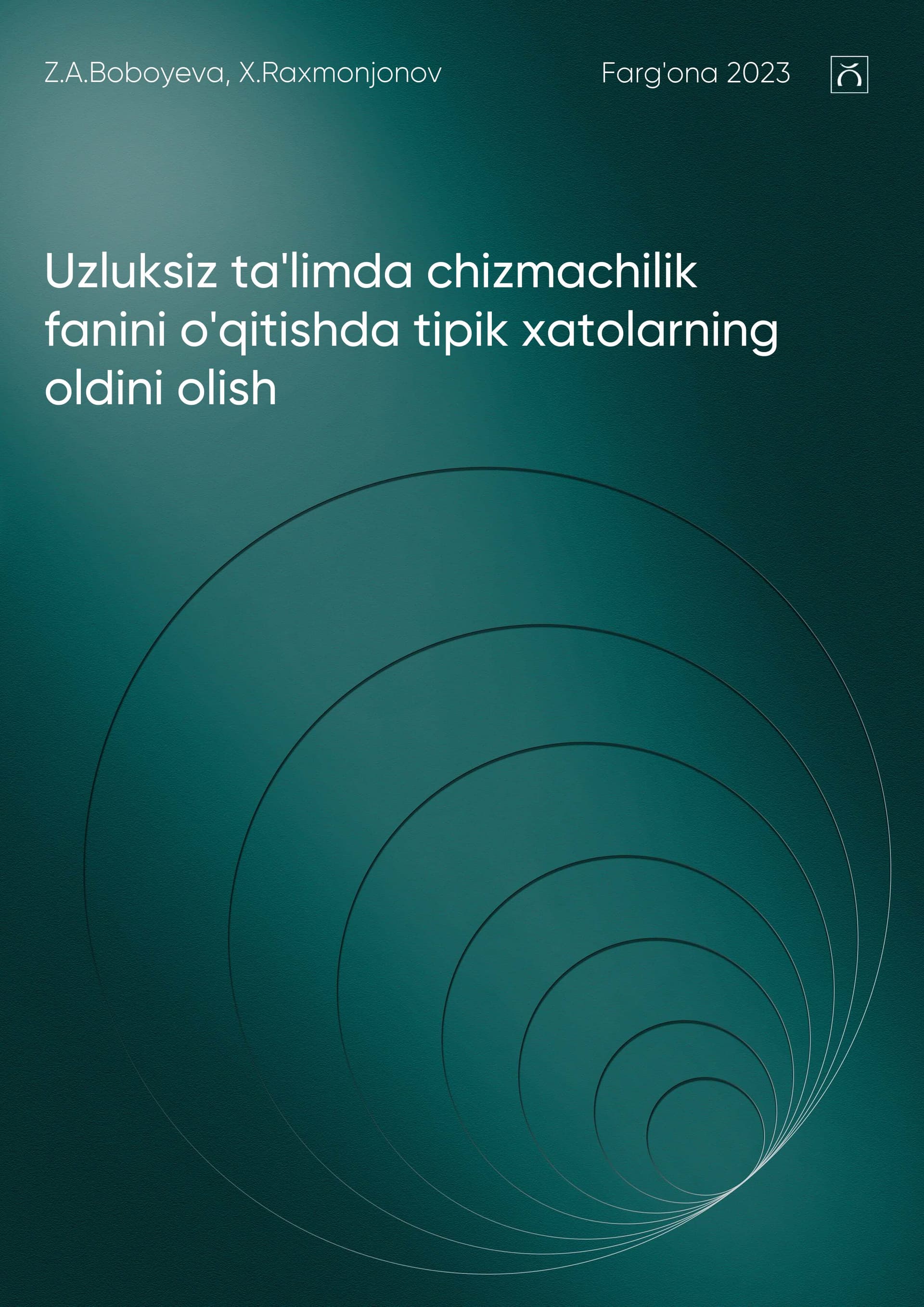 Uzluksiz ta'limda chizmachilik fanini o'qitishda tipik xatolarning oldini olish